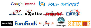 Moteurs de recherche Google, Yahoo!, Bing, AOL, Exalead, AltaVista, Antisearch, Caloweb, Euroseek, Excite, Francité, Mirago, Netscape et Sharelook