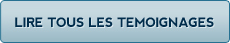 Lire tous les témoignages Lire tous les témoignages