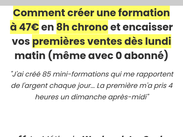 M&eacute;thode : Weekend-to-Cash