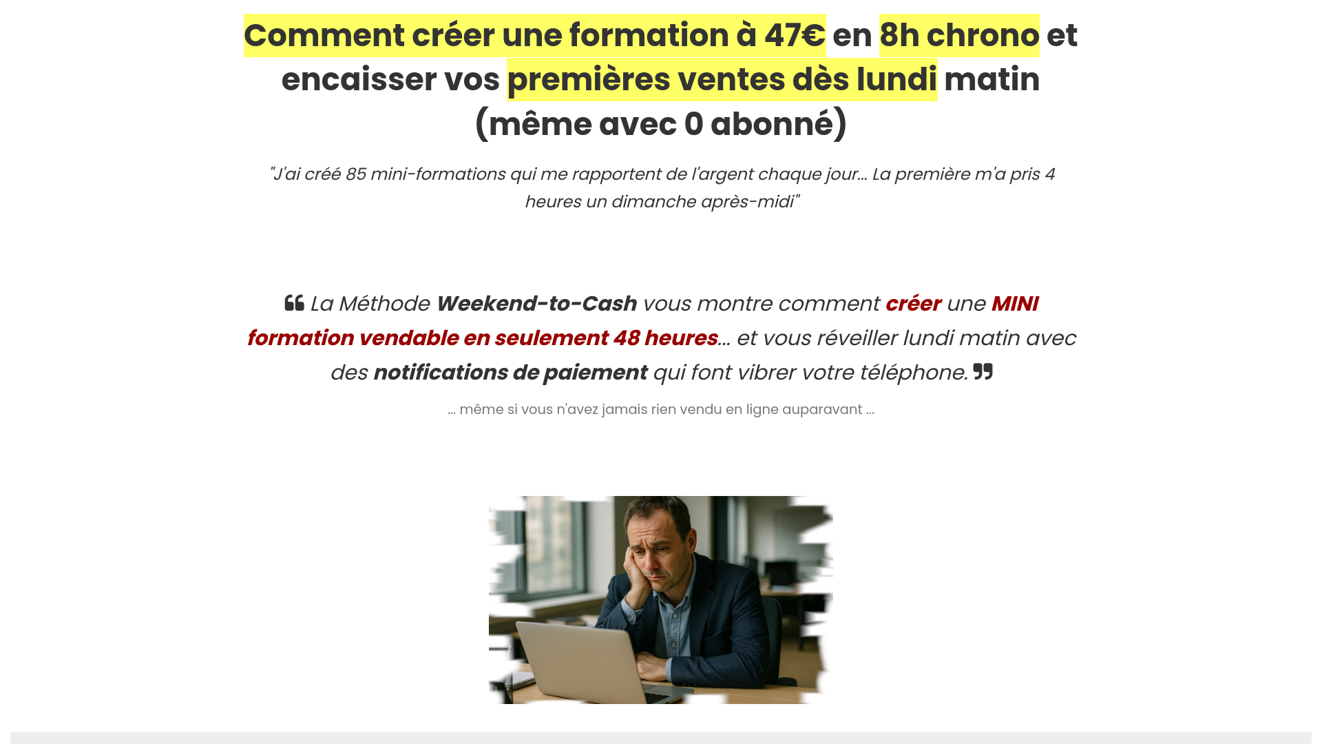 Méthode : Weekend-to-Cash