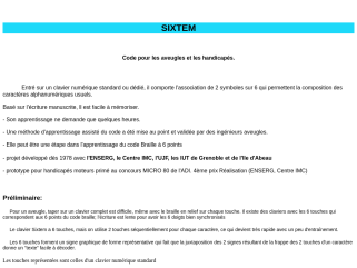 SIXTEM un code d'écriture d'un texte sur un clavier numérique composé par l'association de 2 symboles sur 6 et l'apprentissage de sa lecture tactile SIXTEM ou BRAILLE assistée par ordinateur