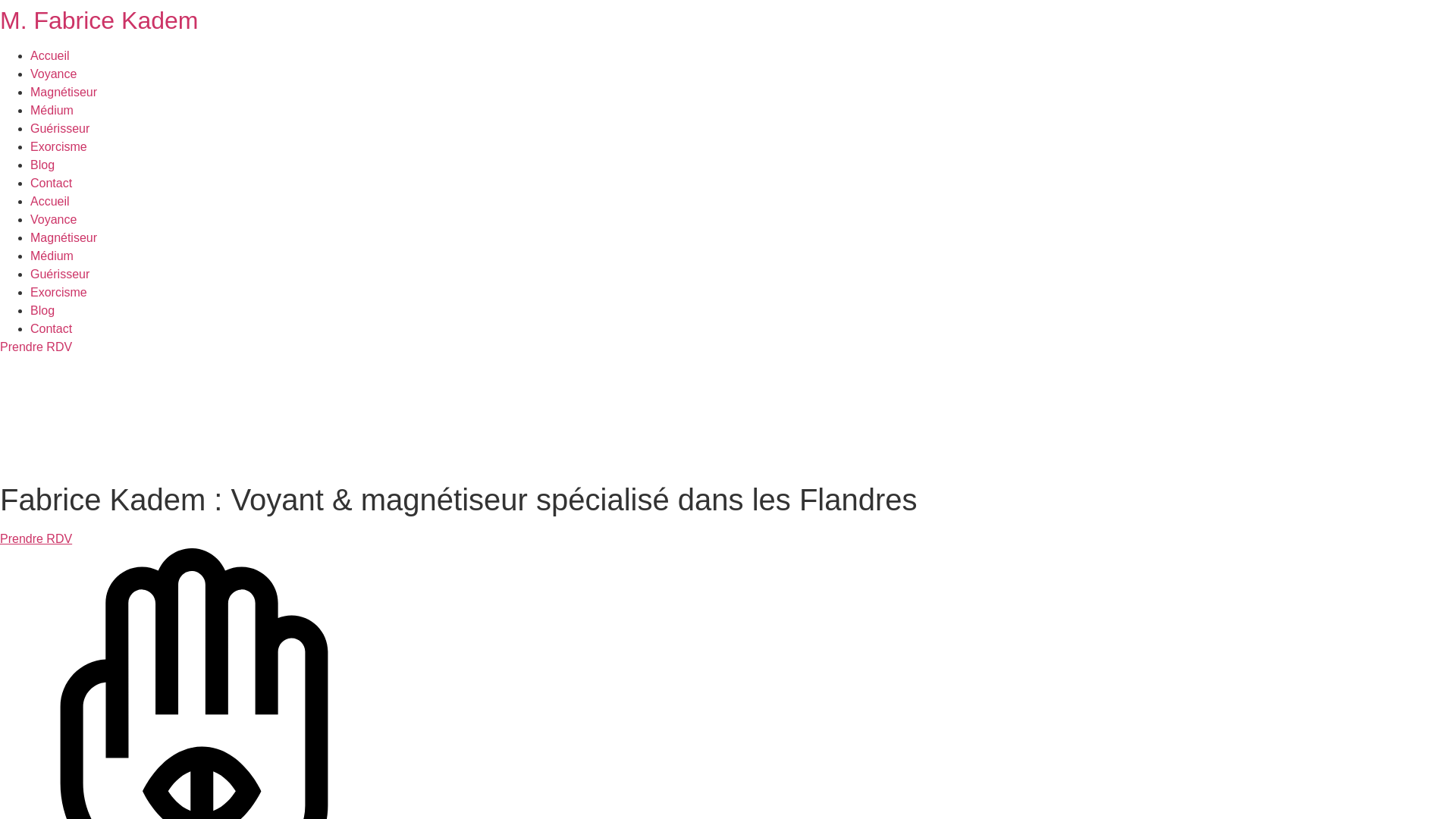 Fabrice Kadem : Voyant & magnétiseur spécialisé dans les Flandres